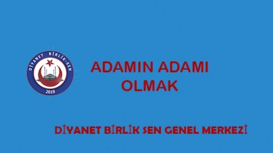 ADAMIN ADAMI OLMAK