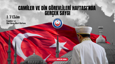 CAMİLER VE DİN GÖREVLİLERİ HAFTASI’NDA GERÇEK SAYGI