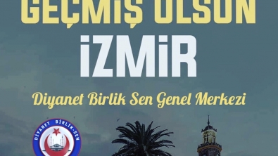 GEÇMİŞ OLSUN İZMİR