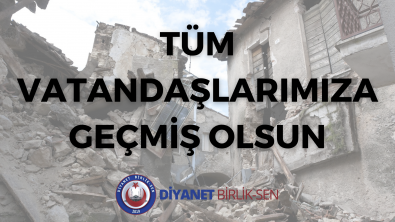 GEÇMİŞ OLSUN!