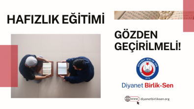 HAFIZLIK EĞİTİMİ GÖZDEN GEÇİRİLMELİ!