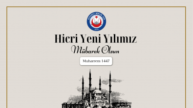 HİCRÎ 1447 YILI MÜBAREK OLSUN