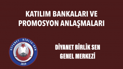 KATILIM BANKALARI VE PROMOSYON ANLAŞMALARI