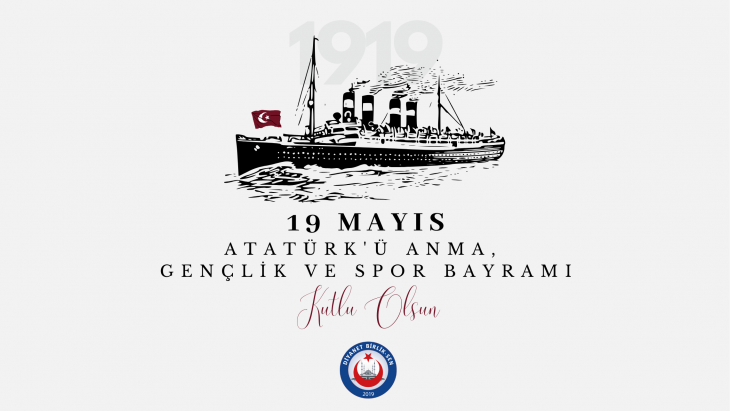 106. YILINDA 19 MAYIS KUTLU OLSUN!