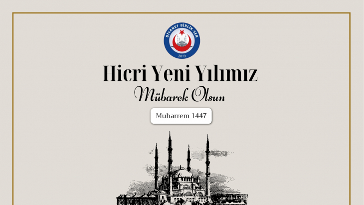 HİCRÎ 1447 YILI MÜBAREK OLSUN