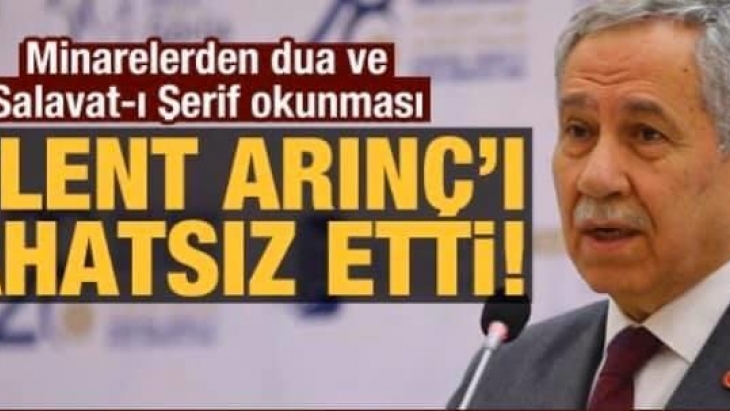 MİNAREDEN OKUNAN DUADAN RAHATSIZ OLANLAR