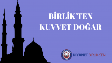 BİRLİK'TEN KUVVET DOĞAR