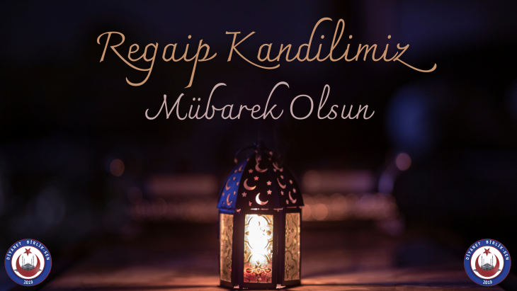 Regaip Kandilimiz Mübarek Olsun