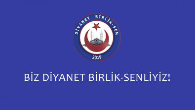 Biz Diyanet Birlik-Senliyiz!