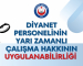 YARIM ZAMANLI ÇALIŞMA HAKKI VE DİYANET PERSONELİNE UYGULANABİLİRLİĞİNE DAİR DEĞERLENDİRME